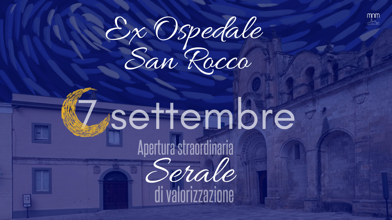 7 settembre - apertura straordinaria serale di valorizzazione dell'Ex Ospedale San Rocco
